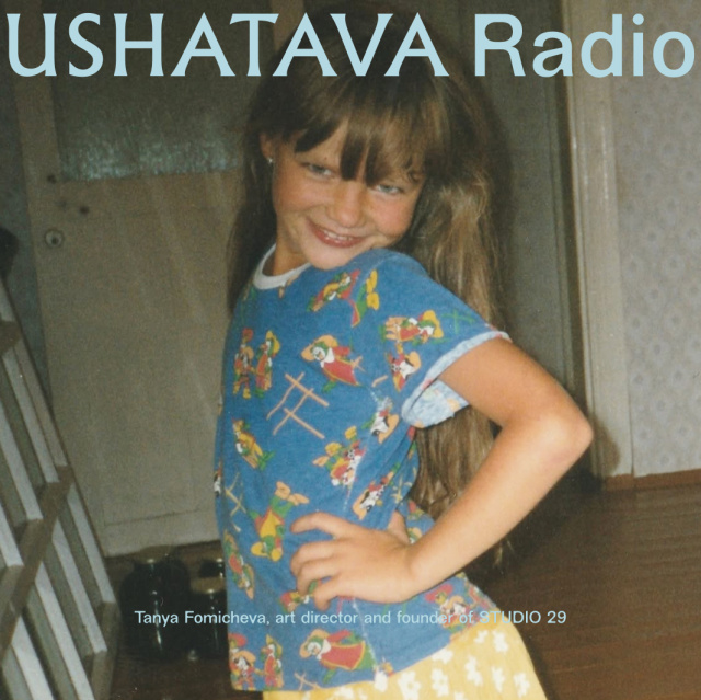 Ushatava Radio: Tanya Fomicheva Ushatava Radio: Tanya Fomicheva