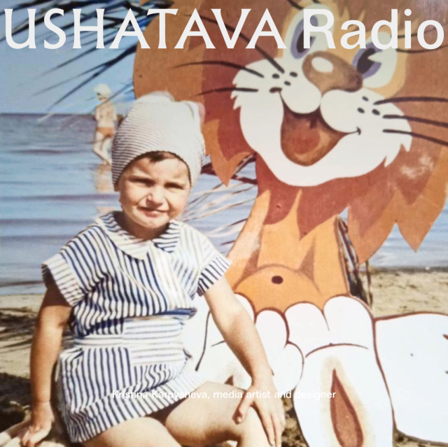Ushatava Radio: Kristina Karpysheva Ushatava Radio: Kristina Karpysheva