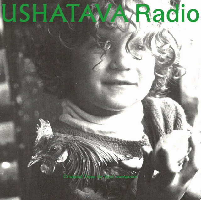 Ushatava Radio: Cristobal Tapia de Veer Ushatava Radio: Cristobal Tapia de Veer