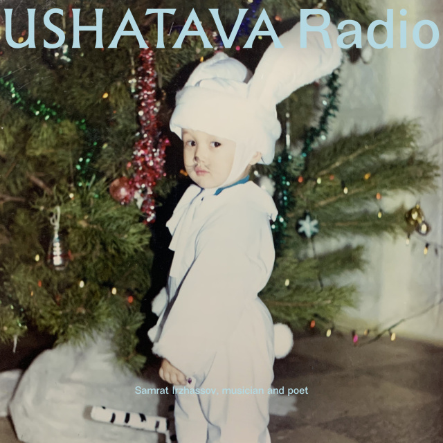 Ushatava Radio: Samrat Irzhassov Ushatava Radio: Samrat Irzhassov